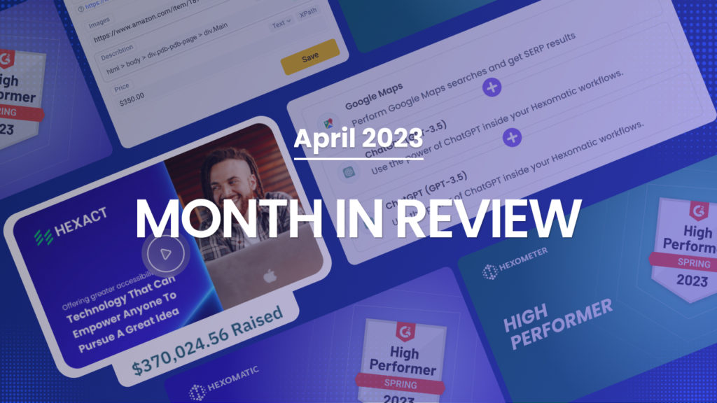 Hexact Month in review (April)